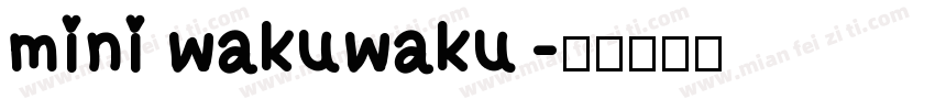 mini wakuwaku字体转换